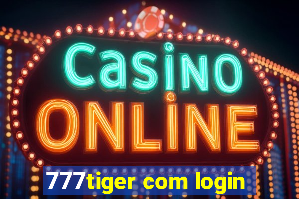 777tiger com login